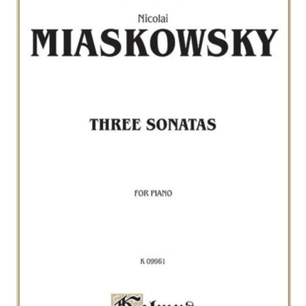 Three Sonatas Opus 64 No I Opus 82 Opus 83 for Piano Kalmus Edition