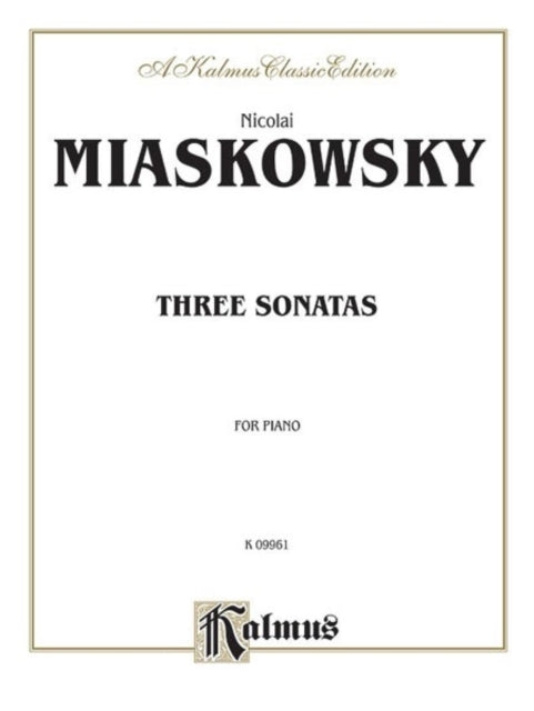 Three Sonatas Opus 64 No I Opus 82 Opus 83 for Piano Kalmus Edition