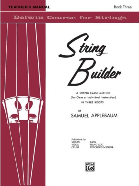 String Builder Book III A String Class Method for Class or Individual Instruction  Teachers Manual 3 Belwin Course for Strings