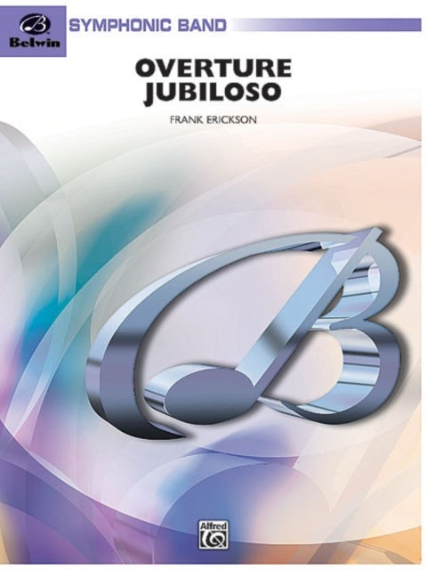 Overture Jubiloso Conductor Score and Parts Belwin Symphonic Band