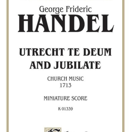 Handel Utrecht Te Deum and Jubilat Satb or