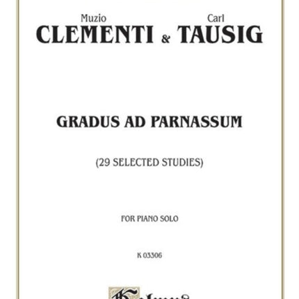 Gradus Ad Parnassum TwentyNine Selected Studies Kalmus Edition