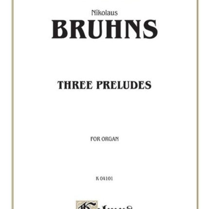 Three Preludes and Fugues Kalmus Edition