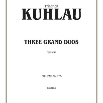 Three Grand Duos Kalmus Edition