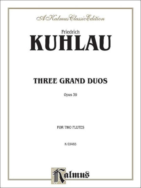 Three Grand Duos Kalmus Edition