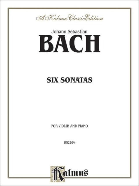 Six Sonatas Kalmus Edition