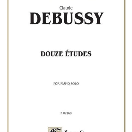 Douze Etudes Kalmus Edition