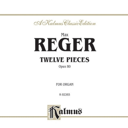 Twelve Pieces for Organ Op 80 Comb Bound Book