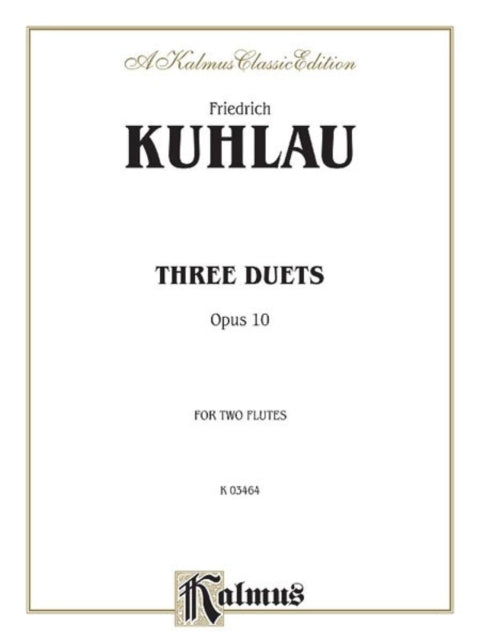 Three Duets for Two Flutes Op 10 Kalmus Edition