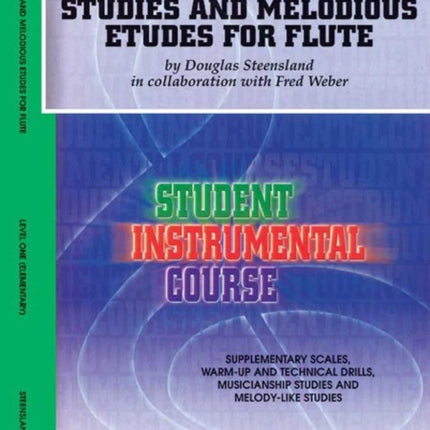 Studies and Melodious Etudes for Flute Level I Student Instrumental Course