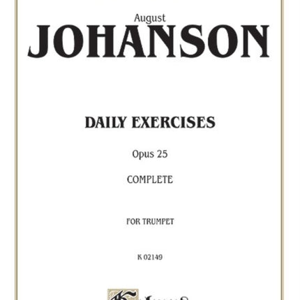 Daily Exercises Op 25 Complete Kalmus Edition