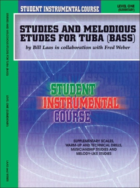 Studies and Melodious Etudes for Tuba Level I Student Instrumental Course