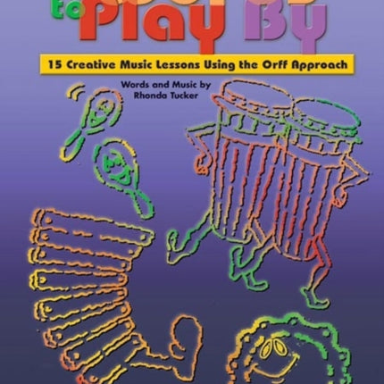 Words to Play by 15 Creative Music Lessons Using