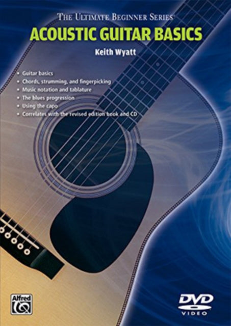 Acoustic Guitar Basics The Ultimate Beginner Series