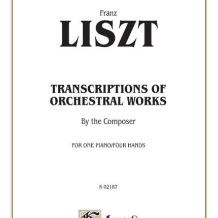 Transcriptions of Orchestral Works Kalmus Classic Editions