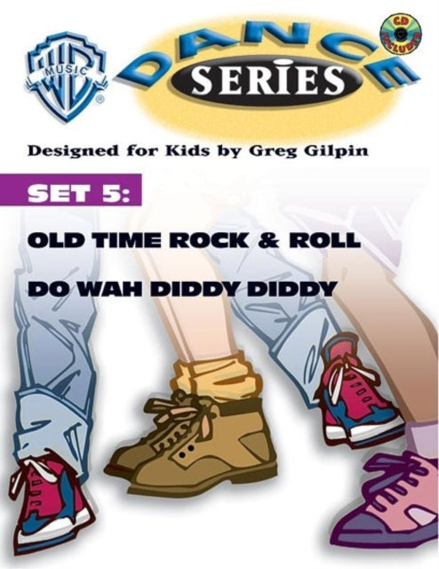 Old Time Rock  Roll  Do Wah Diddy Diddy Wb Dance Series Set 5 Dance Choreography Dance Warner Brothers