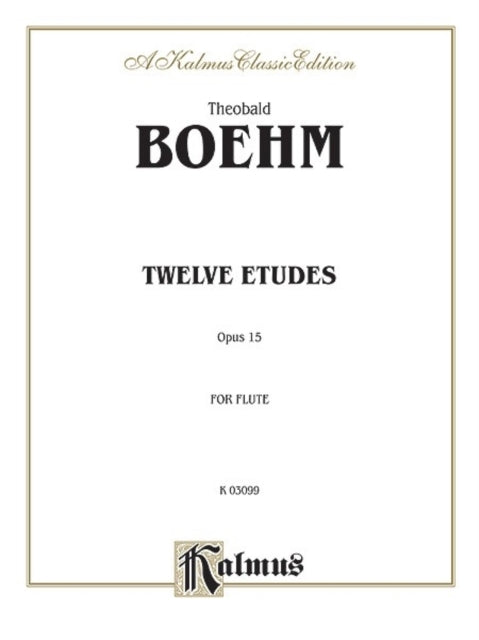 Twelve Studies Op 15 for Flute Solo Kalmus Edition