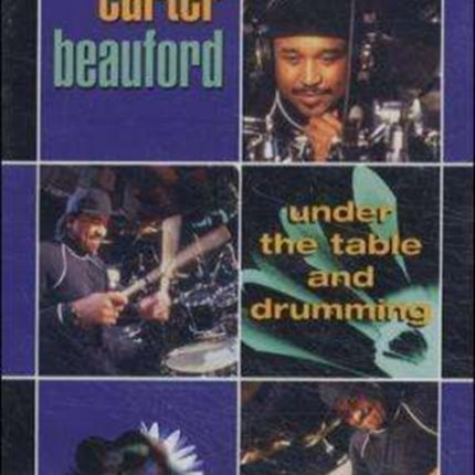 Carter Beauford  Under the Table and Drumming DVD