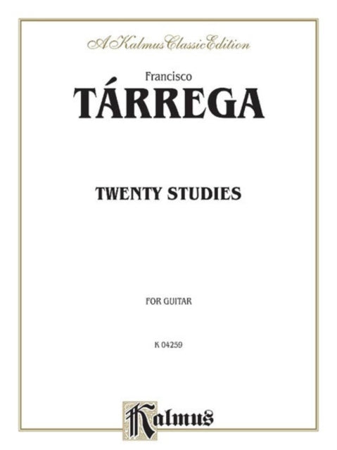 Twenty Studies For Guitar Kalmus Edition