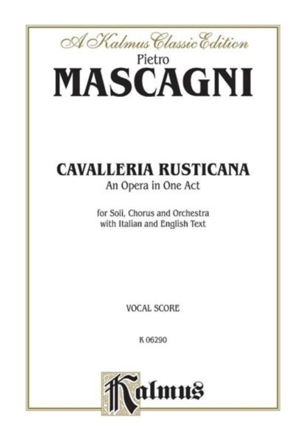 Cavalleria Rusticana Italian English Language Edition Comb Bound Vocal Score Kalmus Edition