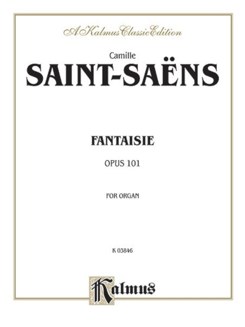 Fantasie for Organ Op 101 Sheet Kalmus Edition