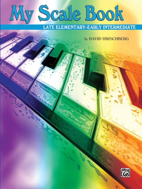 My Scale Book Late ElementaryEarly Intermediate