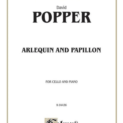 Arlequin and Papillon Kalmus Edition