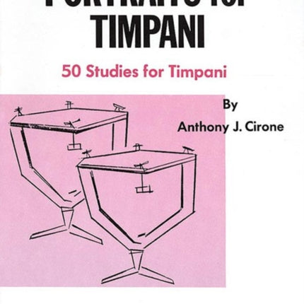 Portraits for Timpani 50 Studies for Timpani