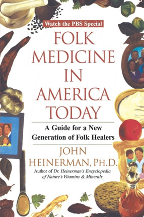 Folk Medicine In America Today A Guide for a New Generation of Folk Healers