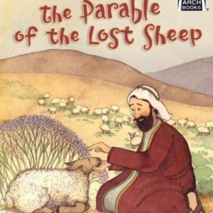 The Parable of the Lost Sheep Arch Books