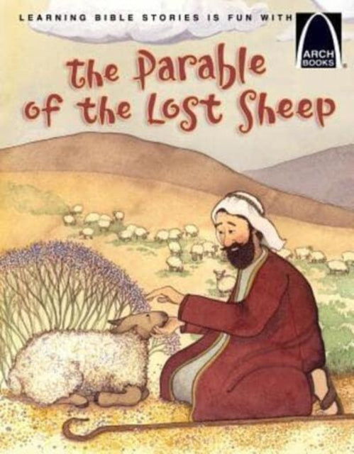 The Parable of the Lost Sheep Arch Books