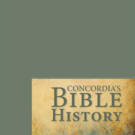 Concordias Bible History Teacher Book