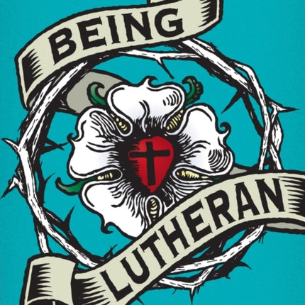 Being Lutheran