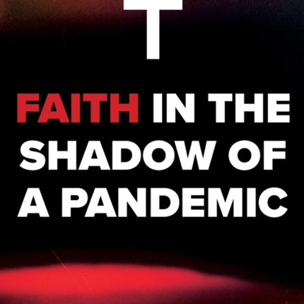 Faith in the Shadow of a Pandemic