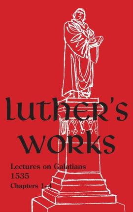 Luthers Works  Volume 26