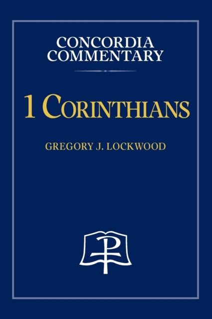 1 Corinthians - Concordia Commentary