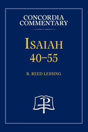 Isaiah 4055  Concordia Commentary