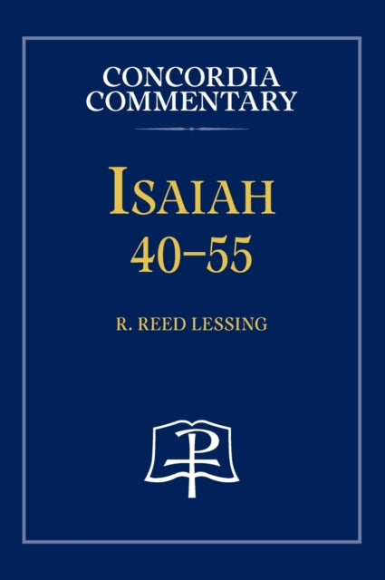 Isaiah 4055  Concordia Commentary