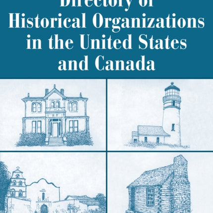 Directory of Historical Organizations in the United States and Canada