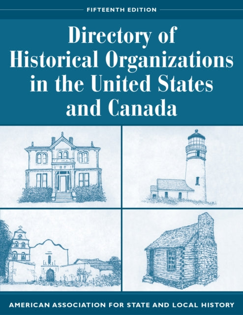 Directory of Historical Organizations in the United States and Canada