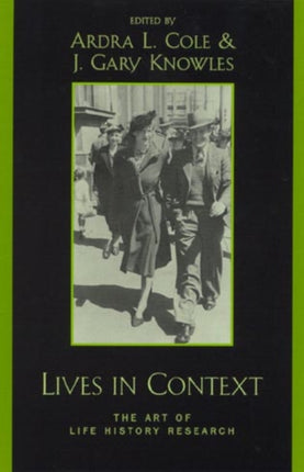 Lives in Context: The Art of Life History Research