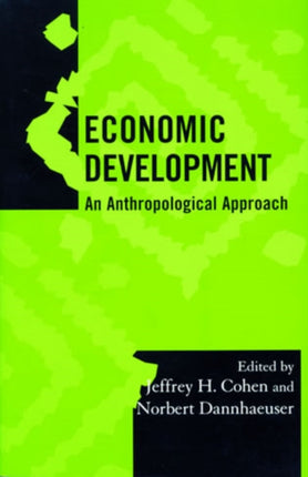 Economic Development: An Anthropological Approach