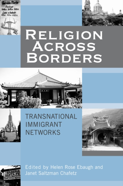 Religion Across Borders: Transnational Immigrant Networks