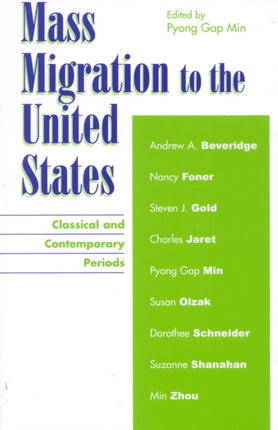 Mass Migration to the United States: Classical and Contemporary Periods