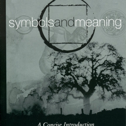 Symbols and Meaning: A Concise Introduction