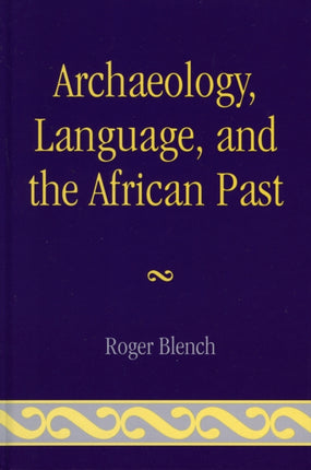Archaeology Language and the African Past