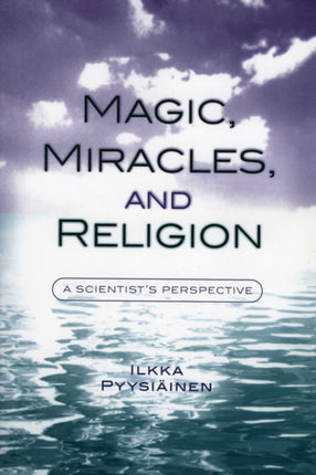 Magic Miracles and Religion