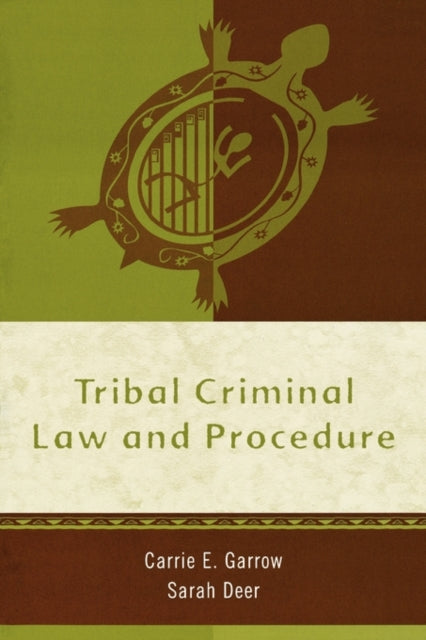 Tribal Criminal Law and Procedure Tribal Legal