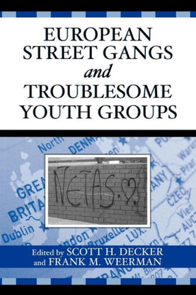 European Street Gangs and Troublesome Youth