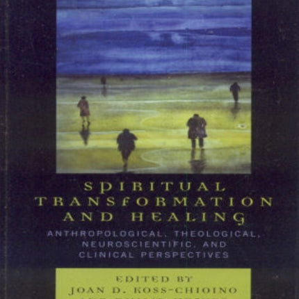 Spiritual Transformation and Healing